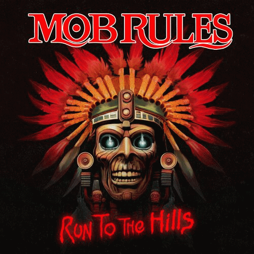 Mob Rules : Run to the Hills